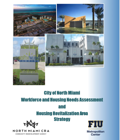 2016 City of North Miami Workforce and Housing Needs Assessment and Housing Revitalization Area Strat